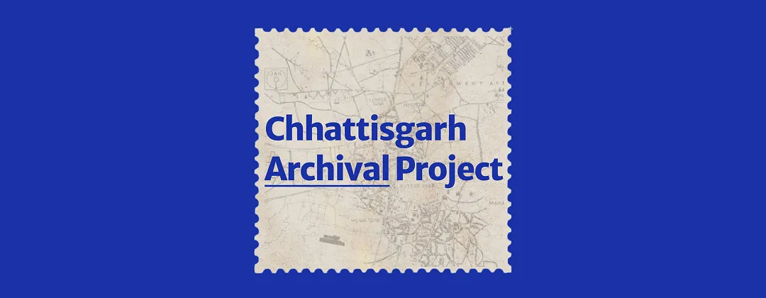 Chhattisgarh Archival Project